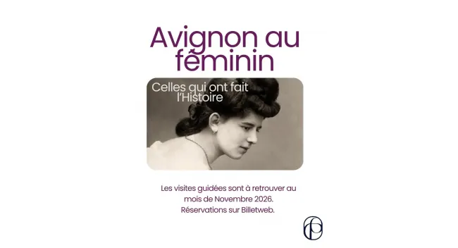 Avignon au féminin : celles qui ont fait l’Histoire